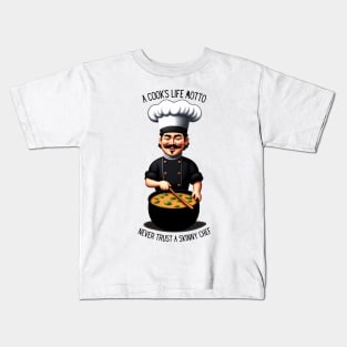 Funny Chef Sayings A cooks life motto Kids T-Shirt